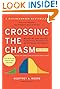 Crossing the Chasm, 3rd Edition: Marketing and Selling Disruptive Products to Mainstream Customers (Collins Business Essentials)