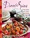 The Dance of Spices: Classic Indian Cooking for Today's Home Kitchen by Laxmi Hiremath