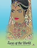 Faces of the World: Adult Coloring Book, Designs to Inspire Your Creative Genius by 
