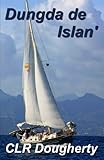 Dungda de Islan' by C. L. R. Dougherty