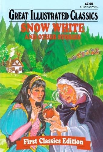 Snow White and Other Stories (Great Illustrated Classics) by Rochelle Larkin