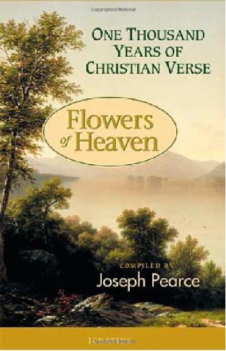 Flowers of Heaven: 1000 Years Of Christian Verse by 