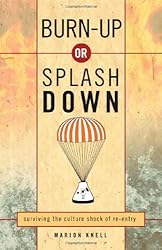 Burn Up or Splash Down: Surviving the Culture Shock of Re-Entry