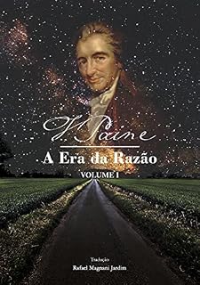 Livro A Era da Razão — Volume 1: Uma investigação sobre a teologia verdadeira e a fabulosa