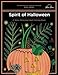 Spirit of Halloween: A Stress Relieving Adult Coloring Book by
