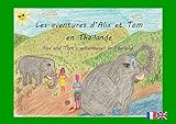 Les Aventures d'Alix et Tom en Thaïlande (French Edition) by Céline Mauranne