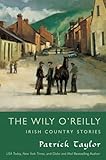 Wily O'Reilly: Irish Country Stories (Irish Country Books)