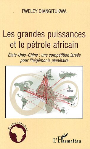 Les  grandes puissances et le pétrole africain