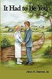 Paperback It Had To Be You Book