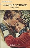 Front cover for the book A Royal Summer by Sally Blake