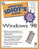 Complete Idiot's Guide to Microsoft Windows 98 (The Complete Idiot's Guide) by Paul McFedries