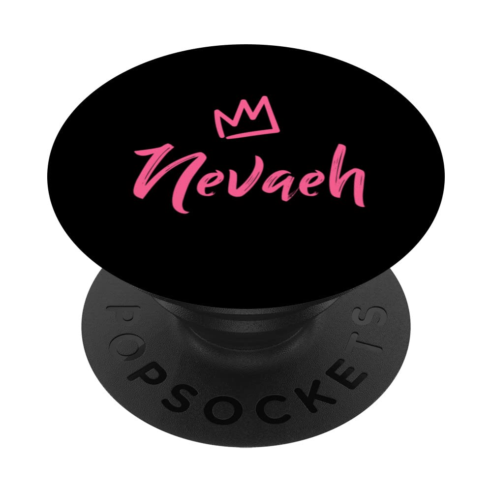 Nevaeh the Queen / Pink Crown & Name for Women Called Nevaeh PopSockets Swappable PopGrip