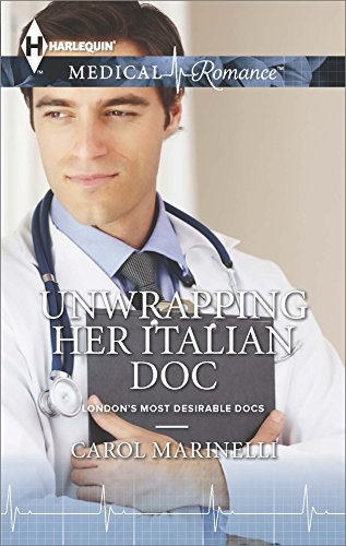 Unwrapping Her Italian Doc (London's Most Desirable Docs)