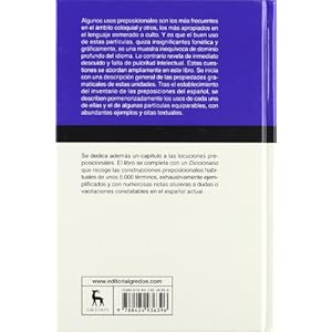 Uso de las preposiciones / Use of prepositions (Spanish Edition)