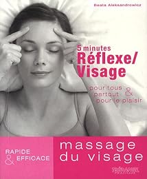 5 minutes réflexe-massage du visage