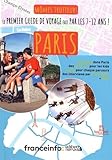 Mômes trotteurs Paris : Le premier guide de voyage fait par les 7-12 ans ! by 