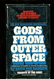 Gods From Outer Space, Return to the Stars or Evidence for the Impossible