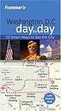 Front cover for the book Frommer's Day by Day: Washington, DC by Lauren Paige Kennedy
