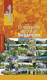 En vadrouille autour de Besançon