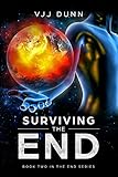 Surviving The End: Book 2 in The Survival of the End Time Remnants by VJJ Dunn