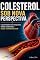 Livro COLESTEROL SOB NOVA PERSPECTIVA: O QUE MUDOU NAS PESQUISAS SOBRE GORDURAS E SAÚDE CARDIOVASCULAR