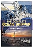 The Complete Ocean Skipper: Deep-water Voyaging, Navigation and Yacht Management