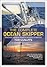 The Complete Ocean Skipper: Deep-water Voyaging, Navigation and Yacht Management