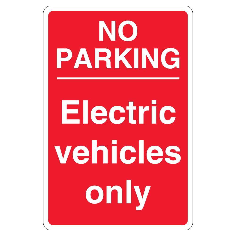 V Safety No Parking Electric Vehicles Only - Red 400 x 600 mm - 3mm Reflective Aluminium Composite Safety Sign