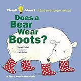 Does a Bear Wear Boots? (Think About...)