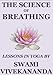 The Science of Breathing