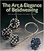 The Art & Elegance of Beadweaving: New Jewelry Designs with Classic Stitches by 