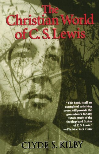 The Christian World of C. S. Lewis