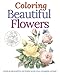 Coloring Beautiful Flowers by 