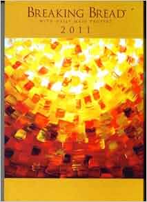 Breaking Bread with Daily Mass Propers 2011 Amazon.com Books