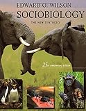Sociobiology: The New Synthesis, Twenty-Fifth Anniversary Edition
