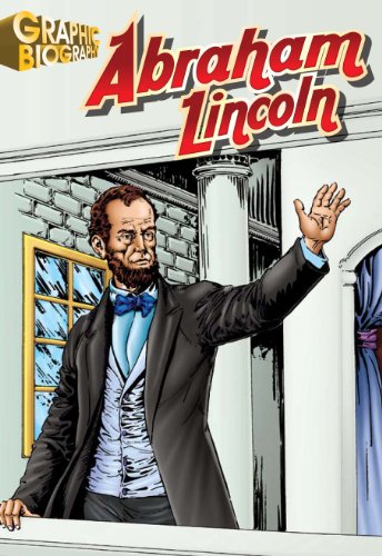 Abraham Lincoln, Graphic Biography (Saddleback Graphic: Biographies)