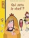 Qui Sera Le Chef? (French Edition) by 