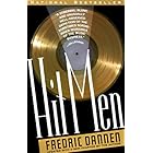 Hit Men: Power Brokers and Fast Money Inside the Music Business