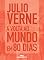 Livro A volta ao mundo em 80 dias: Texto adaptado (Coleção Júlio Verne)