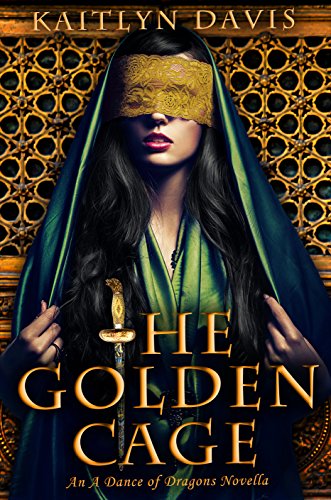 The Golden Cage (A Dance of Dragons #0.5)