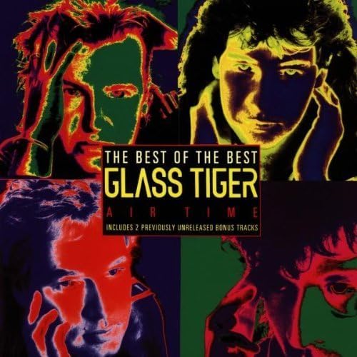 Best of Glass Tiger by Glass Tiger (19940503) by Amazon.co.uk Music