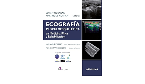 Ecografia Musculoesqueletica En Medicina Fisica Y Rehabilitacion Varios 9788870515534 Amazon Com Books