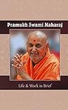 Pramukh Swami Maharaj: Life and Work in Brief