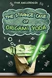 By Tom Angleberger - The Strange Case of Origami Yoda (1/30/10)