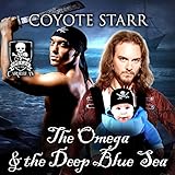 The Omega and the Deep Blue Sea: A Standalone M/M Pirate MPreg Romance by