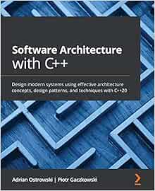 Amazon Com Software Architecture With C Design Modern Systems Using Effective Architecture Concepts Design Patterns And Techniques With C 20 9781838554590 Ostrowski Adrian Gaczkowski Piotr Books