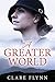 A Greater World: A woman's journey