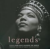 Legends 2: Women Who Changed the World Through the Eyes of Great Women Writers by John Miller, Kirsten Miller
