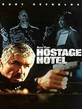 Hard Time: Hostage Hotel