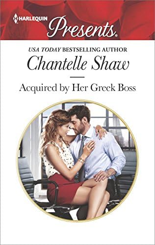 Acquired by Her Greek Boss: A tale of love, scandal and passion (Harlequin Presents)